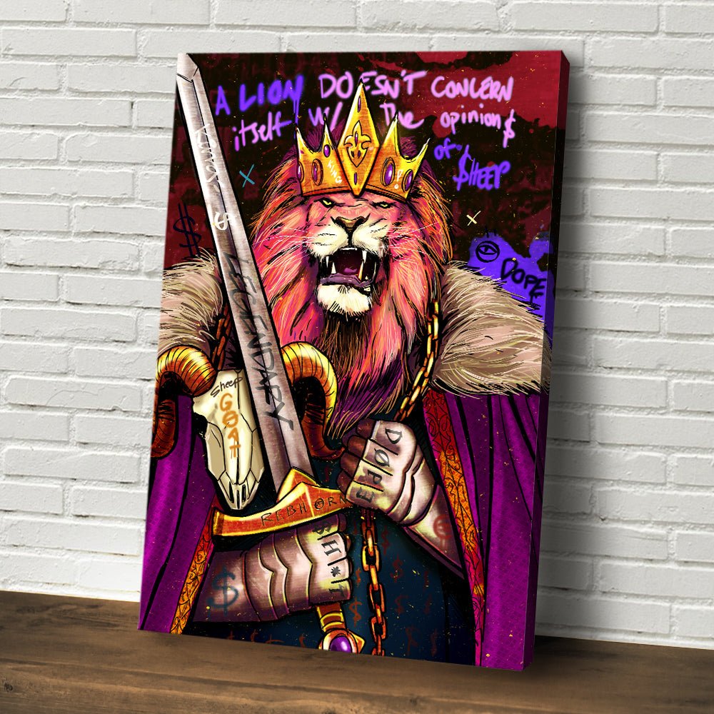A LION DOESN'T CONCERN ITSELF WITH THE OPINIONS OF SHEEP