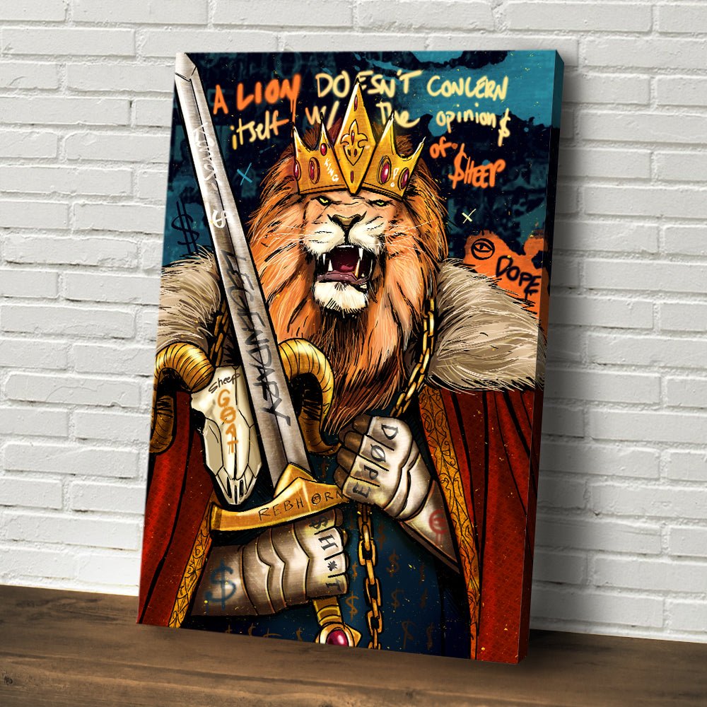 A LION DOESN'T CONCERN ITSELF WITH THE OPINIONS OF SHEEP