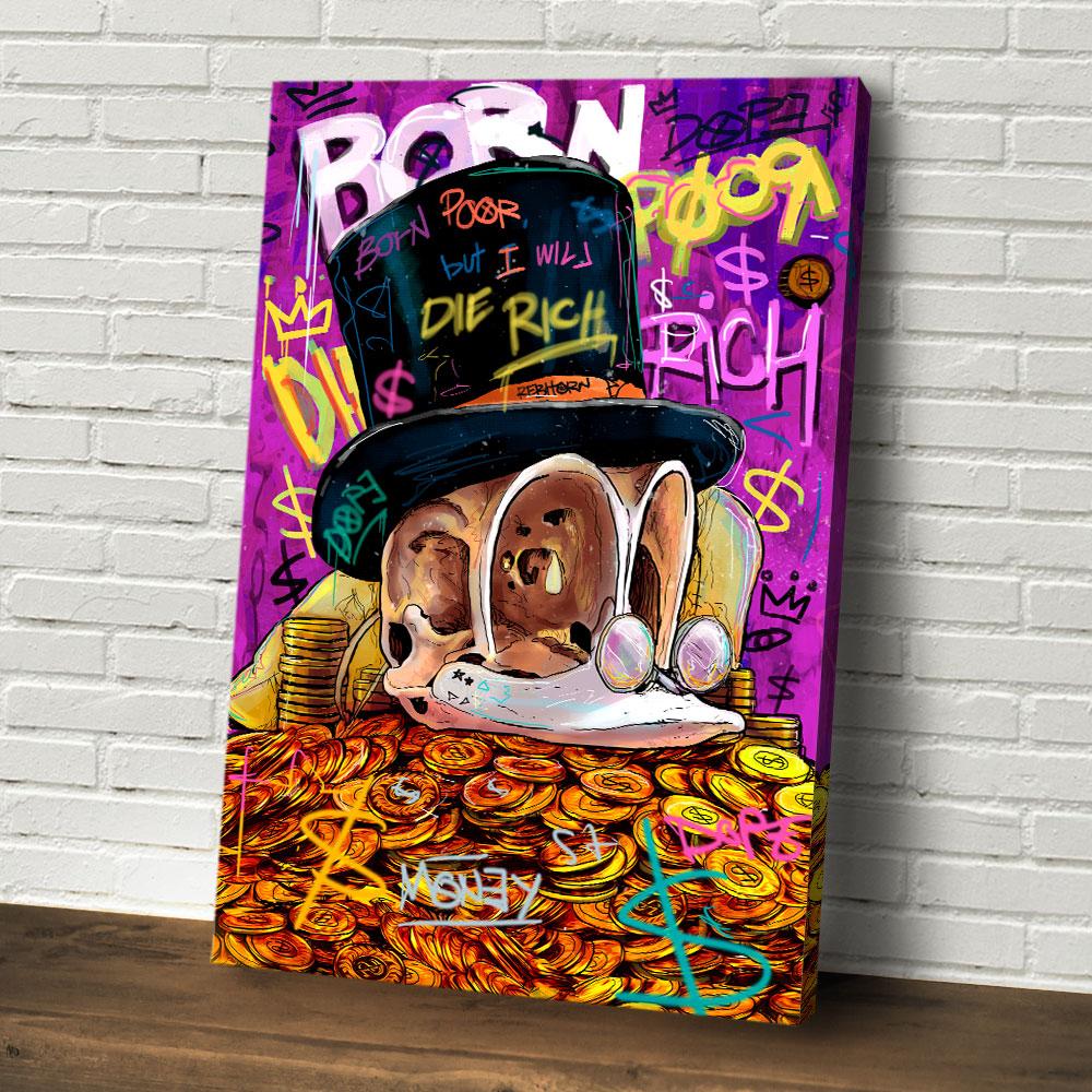 BORN POOR, BUT I WILL DIE RICH